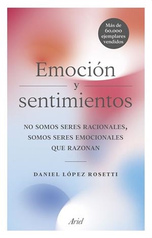 EMOCIÓN Y SENTIMIENTOS | 9788434427723 | LÓPEZ ROSETTI, DANIEL | Llibreria La Gralla | Librería online de Granollers