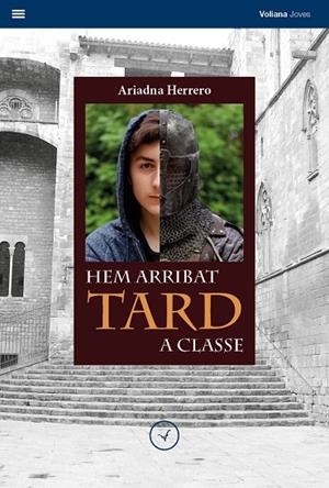 HEM ARRIBAT TARD A CLASSE | 9788494751196 | HERRERO, ARIADNA | Llibreria La Gralla | Librería online de Granollers