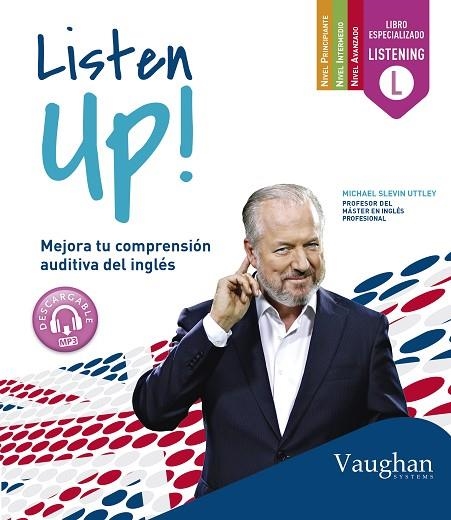 LISTEN UP! | 9788415978886 | SLEVIN UTTLEY, MICHAEL | Llibreria La Gralla | Llibreria online de Granollers