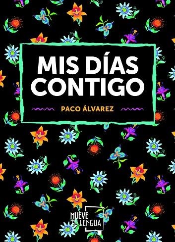 MIS DÍAS CONTIGO | 9788417284138 | ALVAREZ, PACO | Llibreria La Gralla | Llibreria online de Granollers