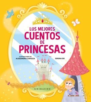 MEJORES CUENTOS DE PRINCESAS, LOS | 9788417127152 | DEI, SERENA | Llibreria La Gralla | Llibreria online de Granollers