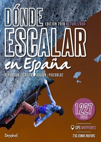 DONDE ESCALAR EN ESPAÑA ED. 2018 | 9788498294231 | AA.VV | Llibreria La Gralla | Llibreria online de Granollers