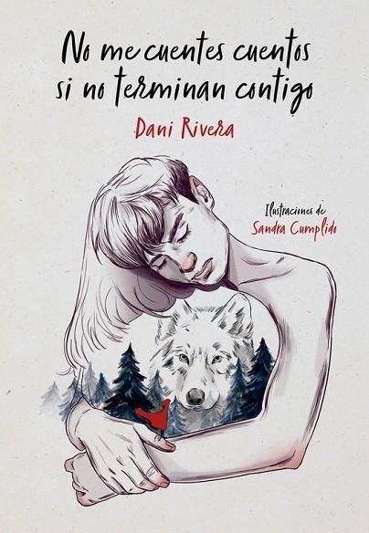NO ME CUENTES CUENTOS SI NO TERMINAN CONTIGO | 9788490439821 | RIVERA, DANI | Llibreria La Gralla | Librería online de Granollers