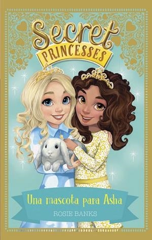 SECRET PRINCESSES 8. UNA MASCOTA PARA ASHA | 9788424662271 | BANKS, ROSIE | Llibreria La Gralla | Librería online de Granollers