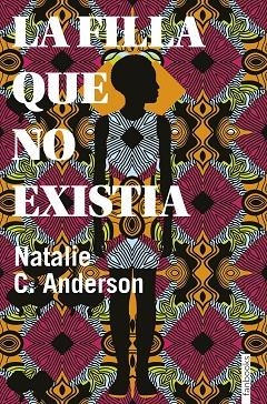 FILLA QUE NO EXISTIA, LA | 9788416716906 | C. ANDERSON, NATALIE | Llibreria La Gralla | Llibreria online de Granollers