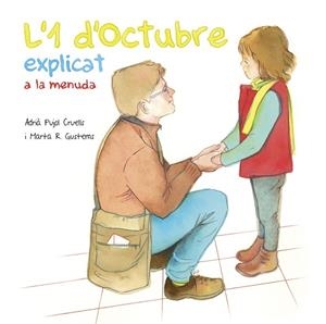 1 D'OCTUBRE EXPLICAT A LA MENUDA, L' | 9788494748448 | PUJOL, ADRIÀ | Llibreria La Gralla | Librería online de Granollers