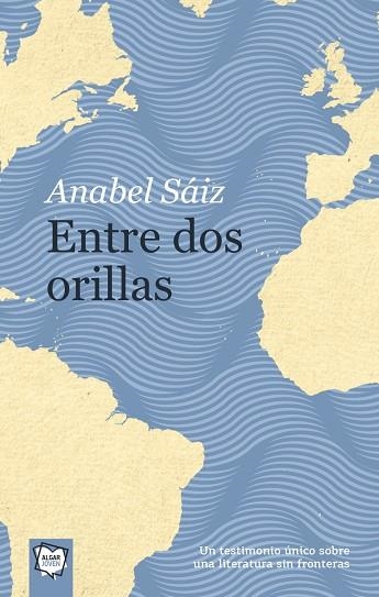 ENTRE DOS ORILLAS | 9788491421528 | SAIZ RIPOLL, ANABEL | Llibreria La Gralla | Librería online de Granollers
