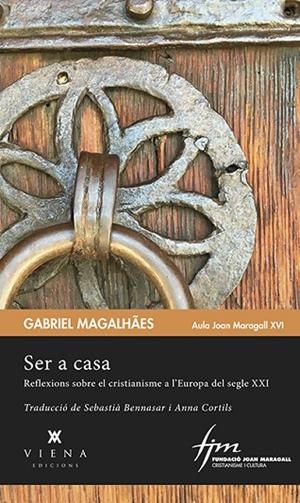 SER A CASA | 9788483309971 | MAGALHÃES, GABRIEL | Llibreria La Gralla | Librería online de Granollers