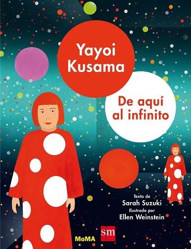 YAYOI KUSAMA DE AQUI AL INFINITO | 9788491073000 | SUZUKI, SARAH | Llibreria La Gralla | Librería online de Granollers