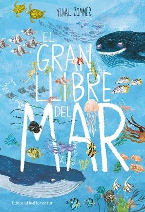 GRAN LLIBRE DEL MAR, EL | 9788426144935 | ZOMMER, YUVAL | Llibreria La Gralla | Librería online de Granollers