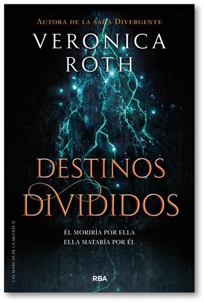 MARCAS DE LA MUERTE 2. DESTINOS DIVIDIDOS, LAS  | 9788427213401 | ROTH , VERONICA | Llibreria La Gralla | Llibreria online de Granollers