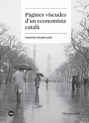 PÀGINES VISCUDES D’UN ECONOMISTA CATALÀ | 9788491680390 | ROS HOMBRAVELLA, JACINT | Llibreria La Gralla | Librería online de Granollers