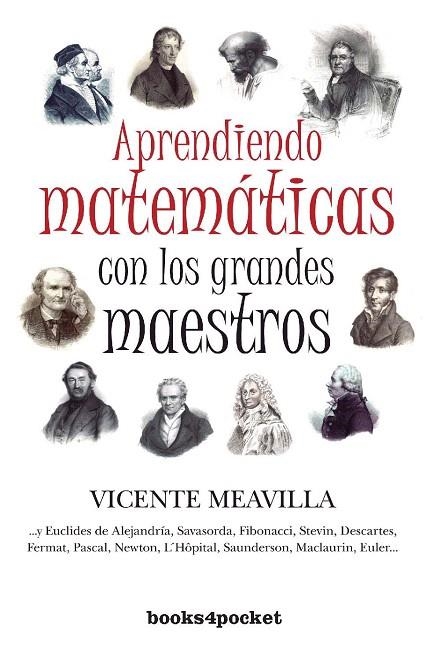 APRENDIENDO MATEMÁTICAS CON LOS GRANDES MAESTROS (B4P) | 9788415139171 | MEAVILLA, VICENTE | Llibreria La Gralla | Librería online de Granollers
