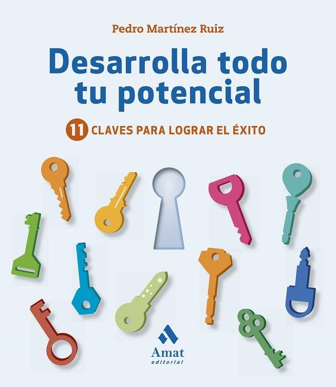 DESARROLLA TODO TU POTENCIAL | 9788417208325 | MARTÍNEZ RUIZ, PEDRO | Llibreria La Gralla | Librería online de Granollers
