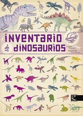 INVENTARIO ILUSTRADO DE DINOSAURIOS | 9788416721184 | ALADJIDI, VIRGINIE | Llibreria La Gralla | Llibreria online de Granollers