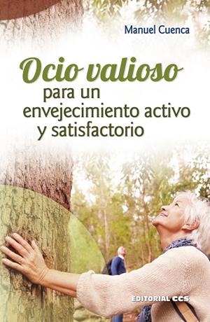 OCIO VALIOSO PARA UN ENVEJECIMIENTO ACTIVO Y SATISFACTORIO | 9788490236512 | CUENCA CABEZA, MANUEL | Llibreria La Gralla | Llibreria online de Granollers