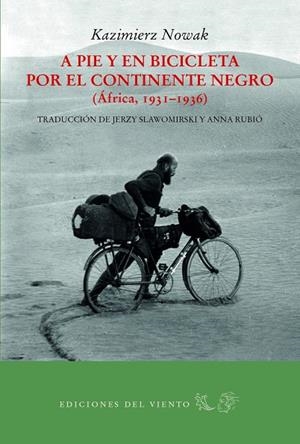A PIE Y EN BICICLETA POR EL CONTINENTE NEGRO | 9788494815010 | NOWAK, KAZIMIER | Llibreria La Gralla | Librería online de Granollers
