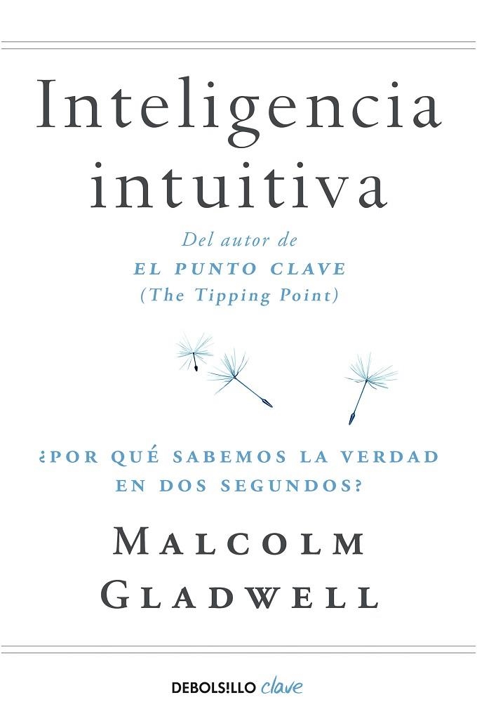 INTELIGENCIA INTUITIVA | 9788466342421 | GLADWELL, MALCOLM | Llibreria La Gralla | Librería online de Granollers