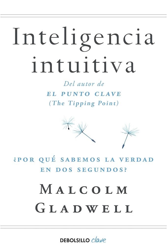 INTELIGENCIA INTUITIVA | 9788466342421 | GLADWELL, MALCOLM | Llibreria La Gralla | Llibreria online de Granollers