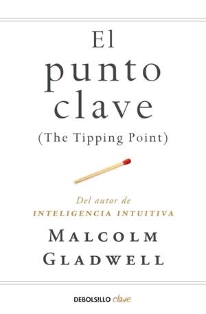 PUNTO CLAVE, EL | 9788466342445 | GLADWELL, MALCOLM | Llibreria La Gralla | Llibreria online de Granollers