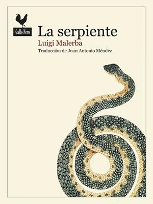 SERPIENTE, LA  | 9788416529636 | MALERBA, LUIGI | Llibreria La Gralla | Llibreria online de Granollers