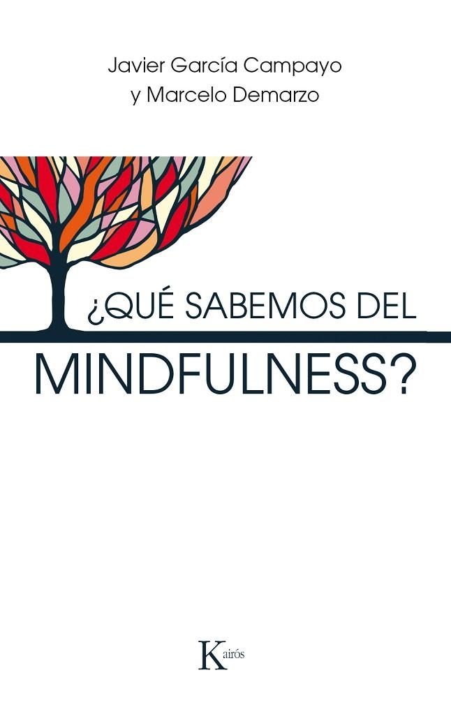 QUÉ SABEMOS DEL MINDFULNESS? | 9788499886305 | VVAA | Llibreria La Gralla | Llibreria online de Granollers