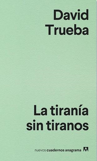 TIRANÍA SIN TIRANOS, LA | 9788433916204 | TRUEBA, DAVID | Llibreria La Gralla | Librería online de Granollers