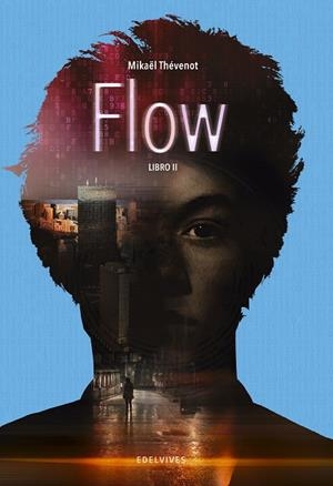 FLOW. LIBRO II | 9788414015414 | THÉVENOT, MIKAËL | Llibreria La Gralla | Llibreria online de Granollers
