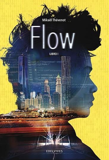 FLOW. LIBRO I | 9788414011027 | THÉVENOT, MIKAËL | Llibreria La Gralla | Librería online de Granollers