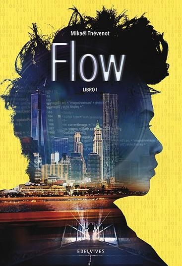 FLOW. LIBRO I | 9788414011027 | THÉVENOT, MIKAËL | Llibreria La Gralla | Llibreria online de Granollers