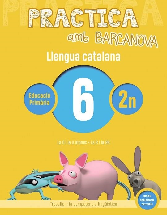 Q. PRACTICA LLENGUA CATALANA 6 PRIMARIA | 9788448945077 | Llibreria La Gralla | Llibreria online de Granollers
