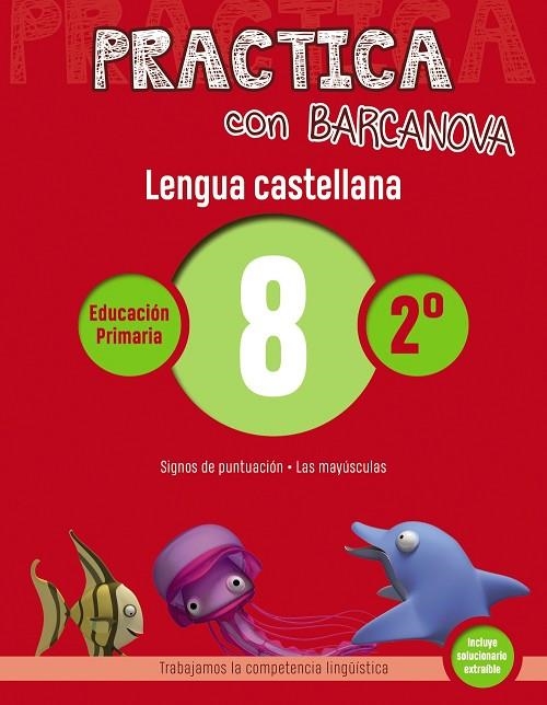 C. PRACTICA LENGUA CASTELLANA 8 2 PRIMARIA | 9788448945336 | CAMPS, MONTSE/SERRA, LLUÏSA | Llibreria La Gralla | Llibreria online de Granollers