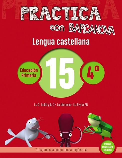 C. PRACTICA LENGUA CASTELLANA 15 4 PRIMARIA | 9788448945404 | CAMPS, MONTSE/SERRA, LLUÏSA | Llibreria La Gralla | Librería online de Granollers