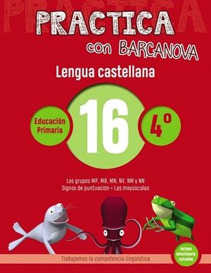 C. PRACTICA LENGUA CASTELLANA 16 4 PRIMARIA | 9788448945411 | CAMPS, MONTSE/SERRA, LLUÏSA | Llibreria La Gralla | Llibreria online de Granollers