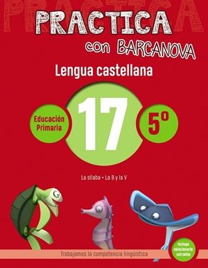 C. PRACTICA LENGUA CASTELLANA 17 5 PRIMARIA | 9788448945428 | CAMPS, MONTSE/SERRA, LLUÏSA | Llibreria La Gralla | Llibreria online de Granollers