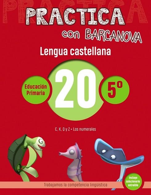 C. PRACTICA LENGUA CASTELLANA 20 5 PRIMARIA | 9788448945459 | CAMPS, MONTSE/SERRA, LLUÏSA | Llibreria La Gralla | Llibreria online de Granollers