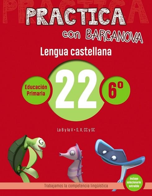 C. PRACTICA LENGUA CASTELLANA 22 6 PRIMARIA | 9788448945473 | CAMPS, MONTSE/SERRA, LLUÏSA | Llibreria La Gralla | Llibreria online de Granollers