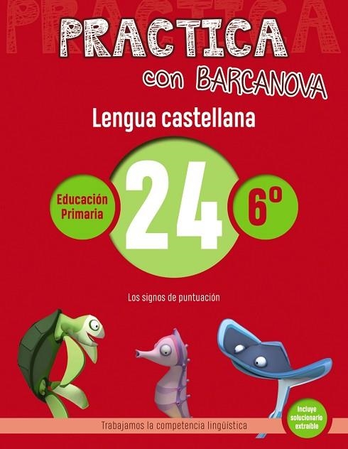 C. PRACTICA LENGUA CASTELLANA 24 6 PRIMARIA | 9788448945497 | CAMPS, MONTSE/SERRA, LLUÏSA | Llibreria La Gralla | Llibreria online de Granollers
