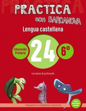 C. PRACTICA LENGUA CASTELLANA 24 6 PRIMARIA | 9788448945497 | CAMPS, MONTSE/SERRA, LLUÏSA | Llibreria La Gralla | Llibreria online de Granollers
