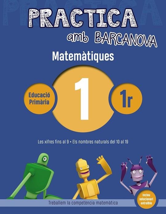 Q. PRACTICA MATEMÀTIQUES 1 1 PRIMARIA | 9788448945503 | ACHÓN, JORDI/UTGÉS, JOSEP MARIA | Llibreria La Gralla | Llibreria online de Granollers