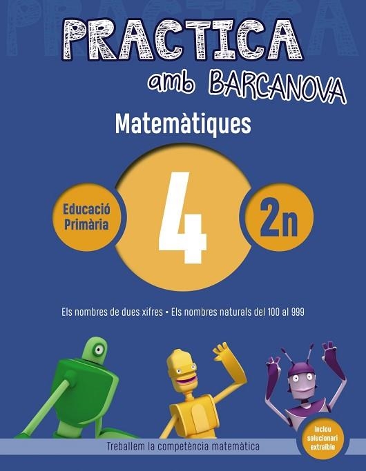 Q. PRACTICA MATEMÀTIQUES 4 2N PRIMARIA | 9788448945534 | ACHÓN, JORDI/UTGÉS, JOSEP MARIA | Llibreria La Gralla | Librería online de Granollers
