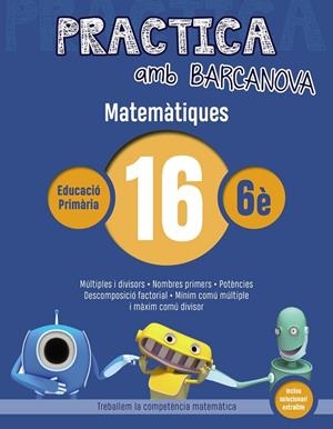 Q. PRACTICA MATEMÀTIQUES 16 6E PRIMARIA | 9788448945657 | Llibreria La Gralla | Llibreria online de Granollers