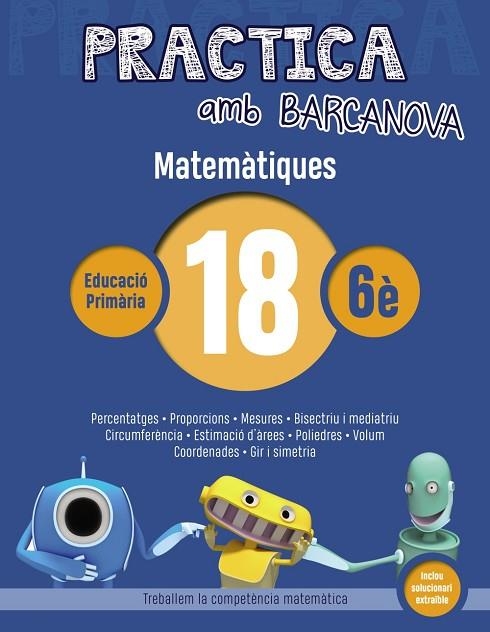 Q. PRACTICA MATEMÀTIQUES 18 6E PRIMARIA | 9788448945671 | Llibreria La Gralla | Llibreria online de Granollers