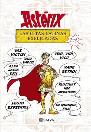 ASTÉRIX. LAS CITAS LATINAS EXPLICADAS | 9788469623985 | MOLIN, BERNARD-PIERRE/GOSCINNY, RENÉ | Llibreria La Gralla | Librería online de Granollers