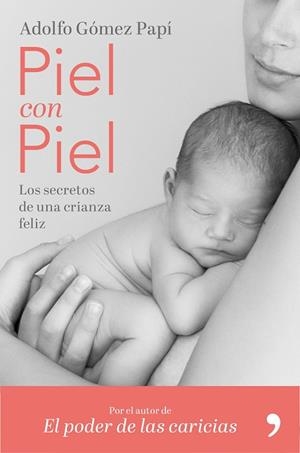 PIEL CON PIEL | 9788499986579 | GÓMEZ, ADOLFO | Llibreria La Gralla | Librería online de Granollers