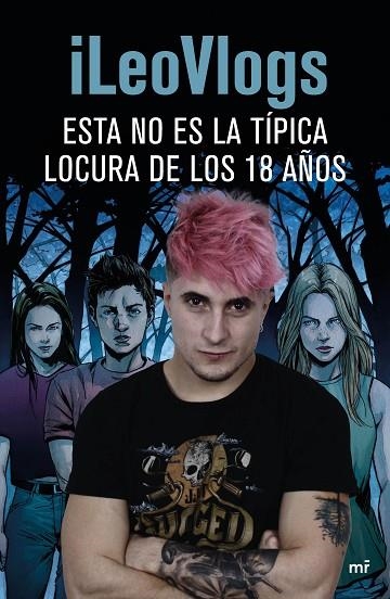 ESTA NO ES LA TÍPICA LOCURA DE LOS 18 AÑOS | 9788427044425 | ILEOVLOGS | Llibreria La Gralla | Librería online de Granollers