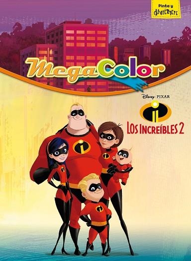 INCREÍBLES 2. MEGACOLOR, LOS | 9788416917624 | VVAA | Llibreria La Gralla | Librería online de Granollers