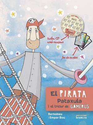 PIRATA PATAXULA I EL TRESOR DE GAMERÚS, EL  | 9788490268704 | ORTEGA, ALBERT BERTOMEU | Llibreria La Gralla | Librería online de Granollers