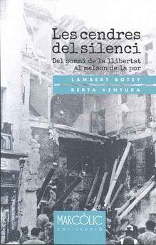 CENDRES DEL SILENCI, LES (NOVA EDICIÓ AMPLIADA AMB TESTIMONIS) | 9788480907477 | BOTEY, LAMBERT;  VENTURA, BERTA | Llibreria La Gralla | Librería online de Granollers