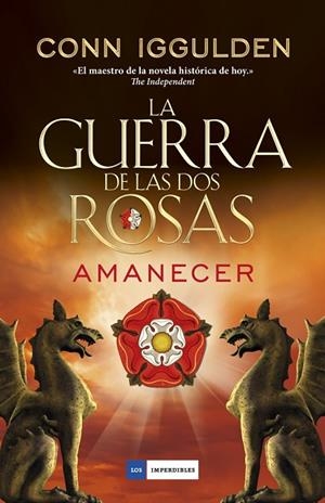 GUERRA DE LAS DOS ROSAS 4, LA . AMANECER | 9788416634606 | IGGULDEN,CONN | Llibreria La Gralla | Librería online de Granollers
